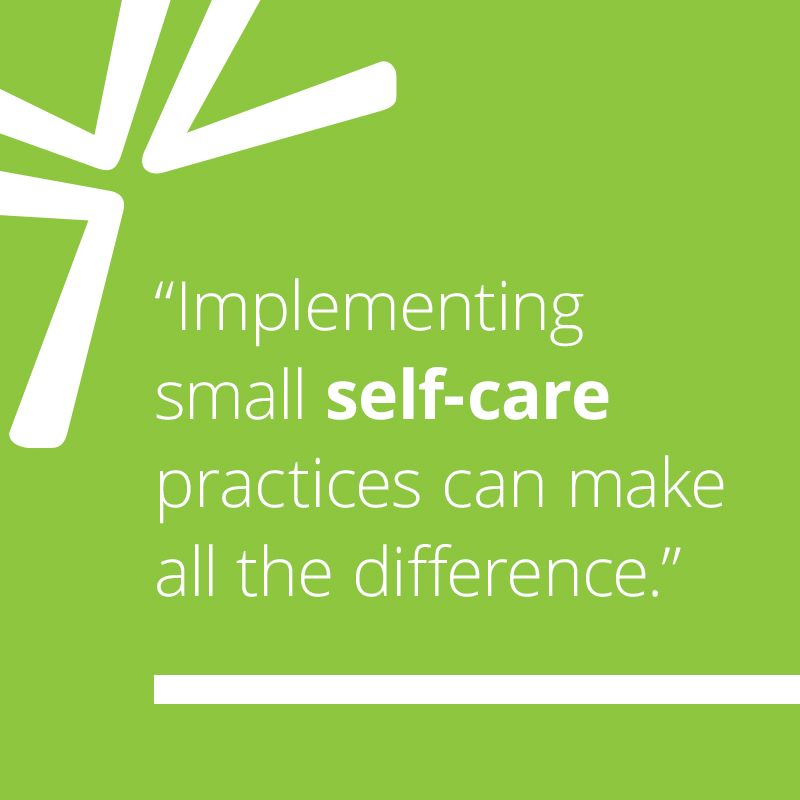 Implementing small self-care practices can make all the difference.